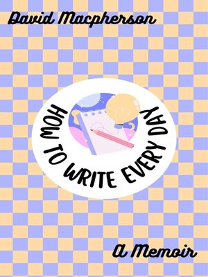 cover image of How to Write Every Day